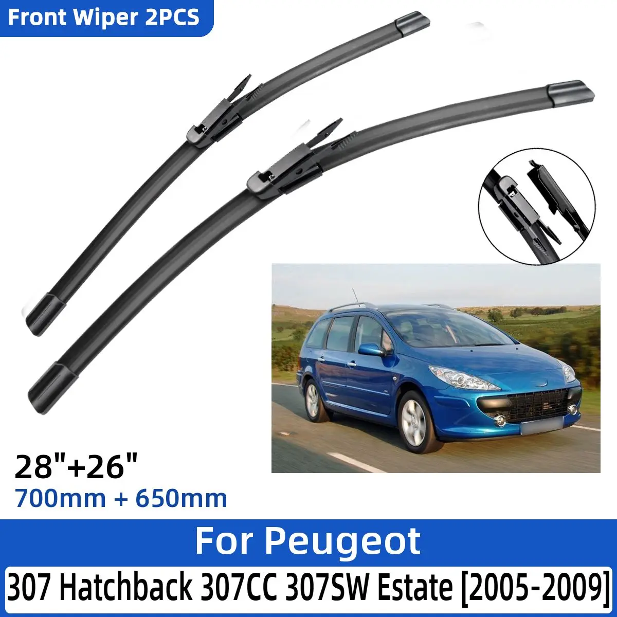 

2PCS For Peugeot 307 Hatchback 307CC 307SW Estate 2005-2009 28"+26" Front Wiper Blades Windshield Window Cutter 2007 2008 2009