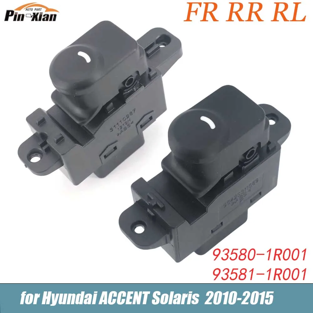 for HYUNDAI Accent Solaris 2010 2011 2012 2013 2014 2015 93580-1R001 93581-1R001 FR RR RL 7Pins Auto Power Window Switch