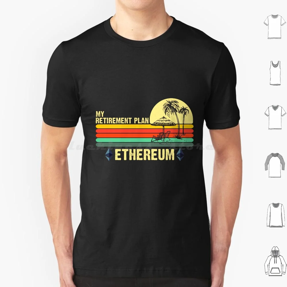 Ethereum Mon Plan de Retraite Blockchain Eth Crypto Hodl Btc T-shirt 6XL Coton Cool Tee Ethereum Ethereum Mon Plan de Retraite Mon