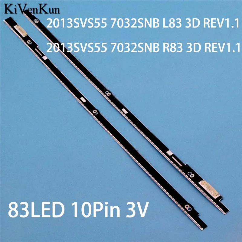 

Kits Brand New TV's LED Lamps Bars 2013SVS55 7032SNB L83/R83 3D REV1.1 Backlight Strips 55 7K/8K/8.5K SNB 3D-7032LED-L/R Planks