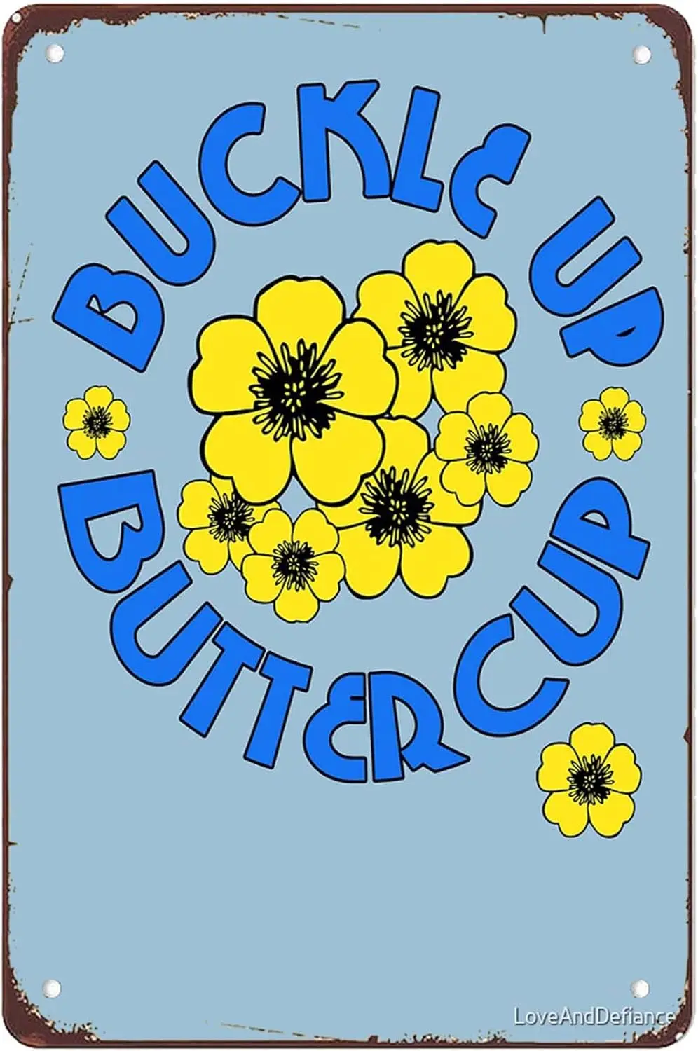 Funny BUCKLE UP BUTTERCUP Sgns Wll Decor Vntge Metl Tn Sgn Wll rt Poster for Bthroom Br Offce Mn Cve Bedroom Room Wll Decortons