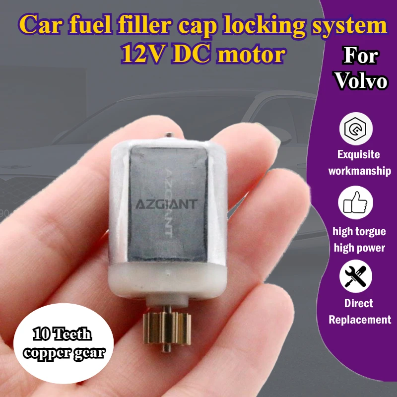 AZGIANT 30612856 car fuel filler cap locking system 12V DC motor 10T gear For Volvo S60 I/V70 II P2/S40/V40/ S80I/XC90/XC70 MK1