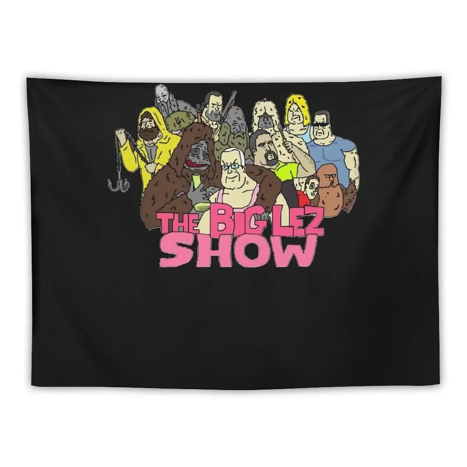 

The Big Lez Show Tapestry Decoration Pictures Room Wall Room Decor Cute Tapestry