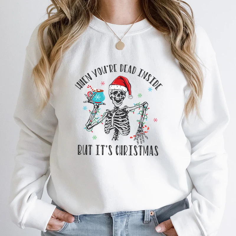 Skelet Als Je Dood Van Binnen Bent, Maar Het Is Sweatshirt Met Kerstprint, Cool Herfst Wintersweatshirt Dames Pullovers Met Lange Mouwen