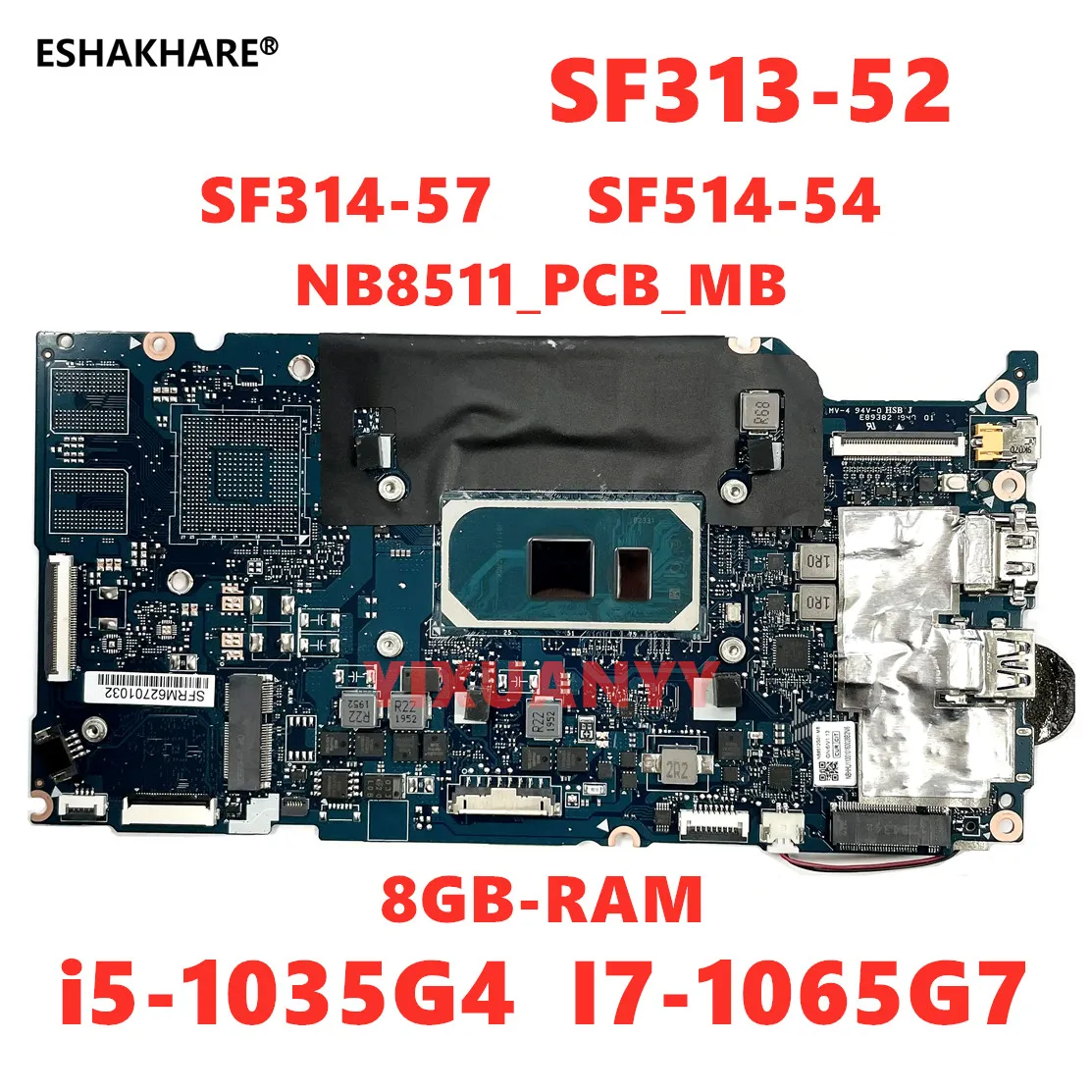 Para placa-mãe de laptop acer SF314-57 SF514-54 SF313-52. (NB8511-PCB-MB-V5) com CPU I3 I5 1035G4/i7-1165G7 8G-RAM 100% teste OK