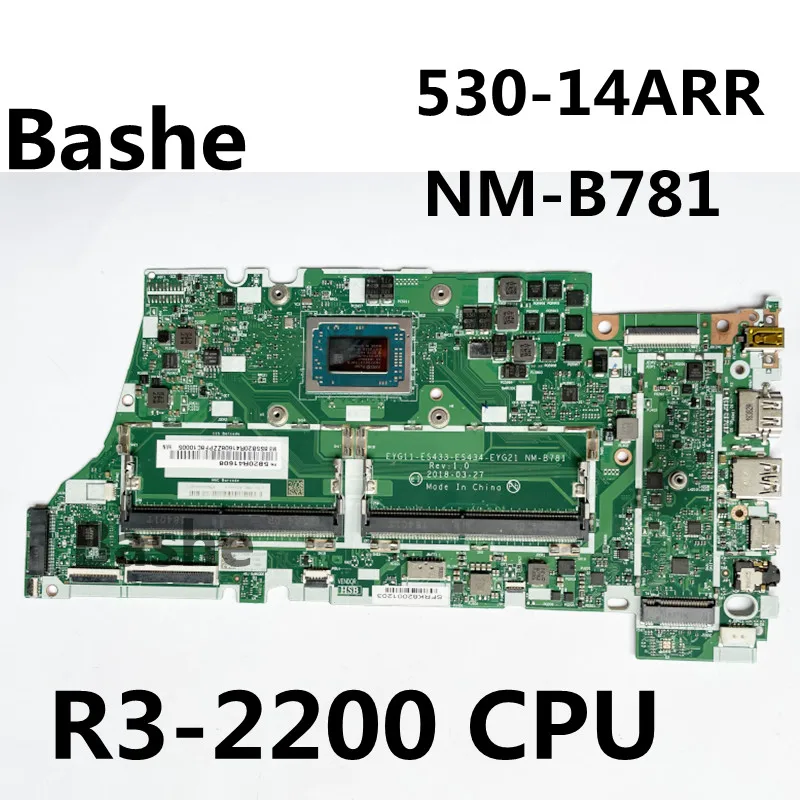 

For Lenovo Ideapad Yoga Laptop motherboard 530-14ARR , plate number NM-B781, R3-2200, CPU, 100%