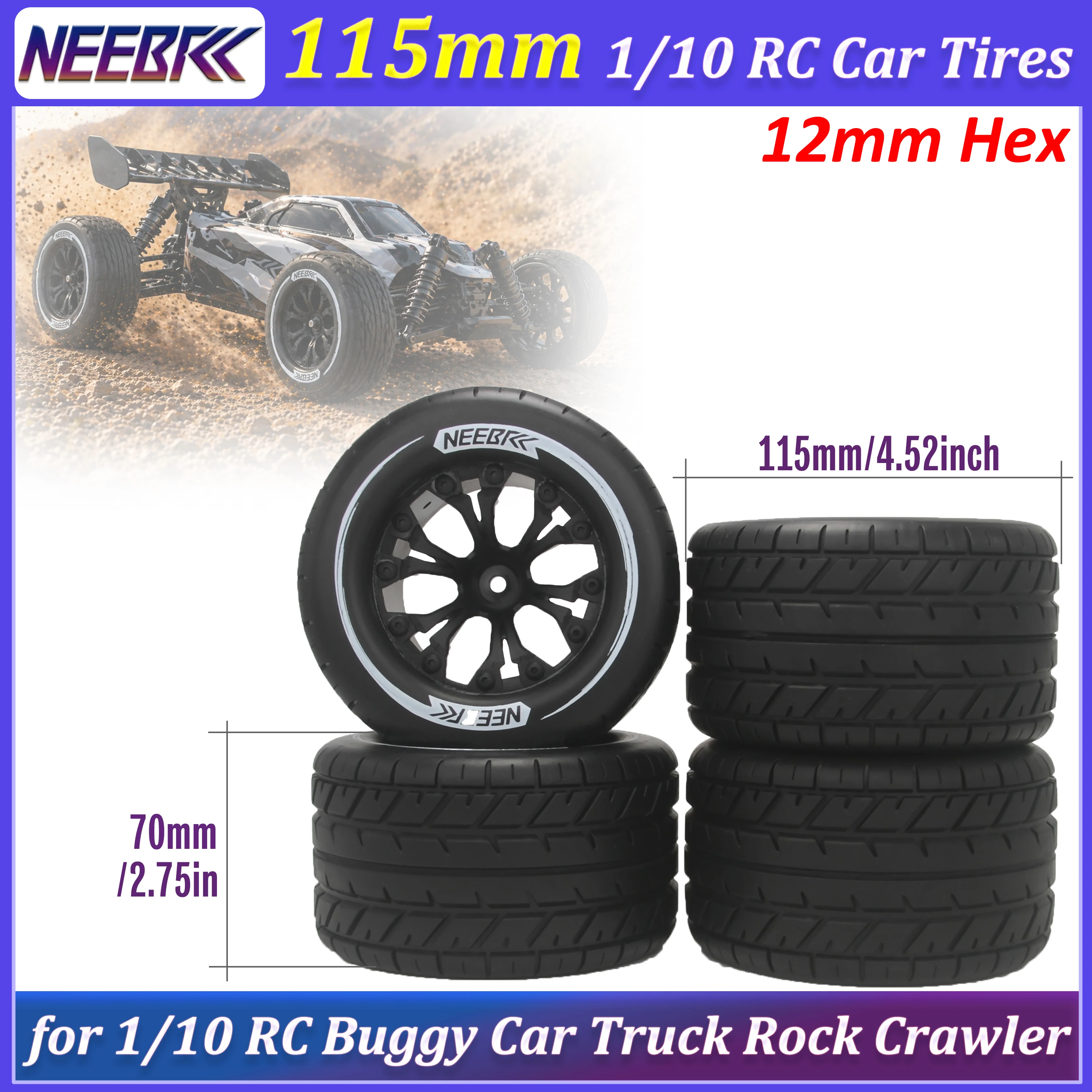 

4PCS NEEBRC 115mm 1/10 RC Car Tires 12mm Hex Skidproof wear-resistant Rubber Tyre for RC Car Truck HPI HSP Savage XS TM Flux LRP