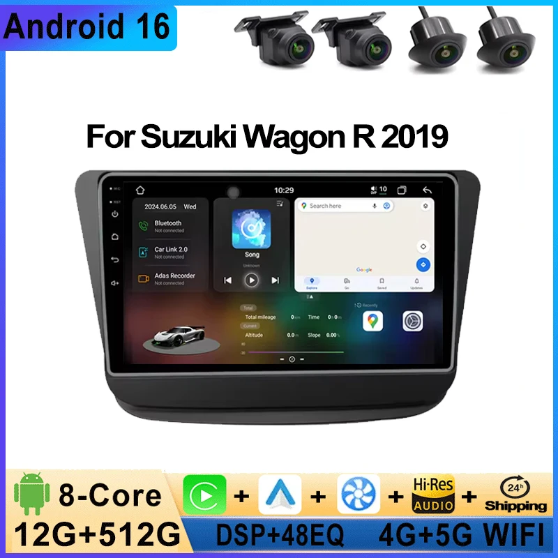 Android 16 For Suzuki Wagon R 2019 Car Radio Stereo Head Unit Autoradio Navigation GPS Car Multimedia Player Carplay 4G+Wifi DSP