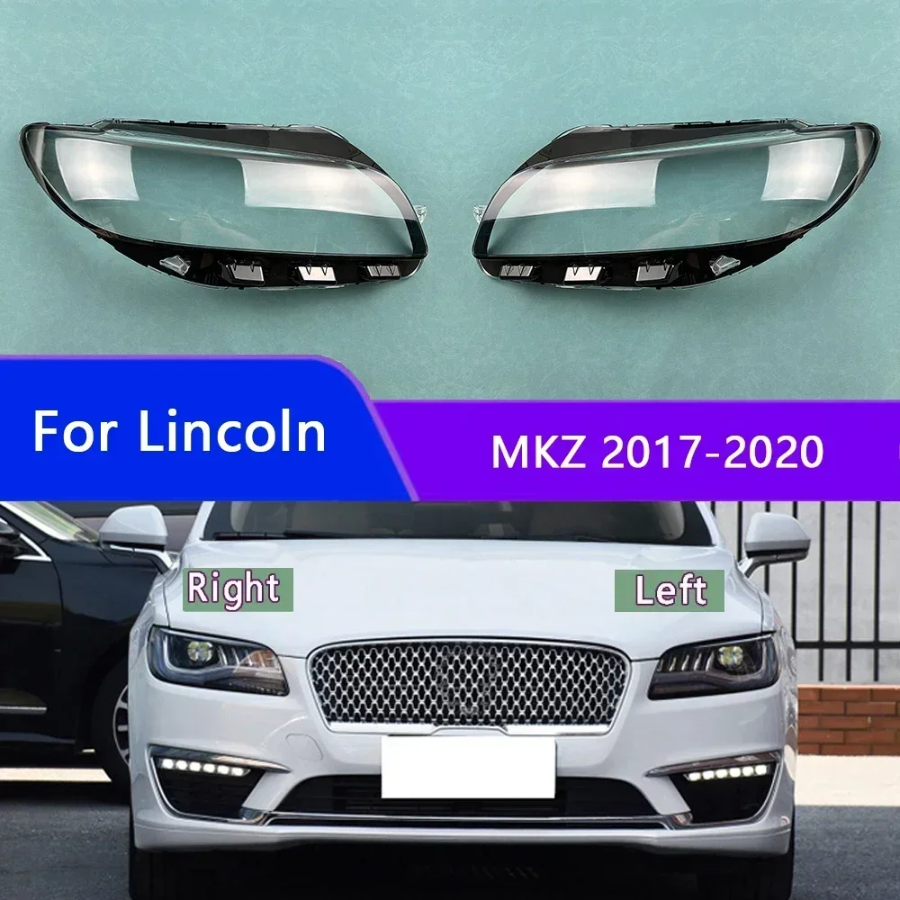 

For Lincoln MKZ 2017-2020 Headlights Cover Transparent Lamp Shade Headlamp Shell Plexiglass Replace Original Lampshade