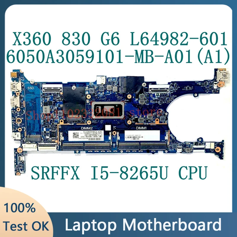 

L64982-601 L64982-501 L64982-001 For HP X360 830 G6 Laptop Motherboard 6050A3059101-MB-A01(A1) SRFFX i5-8265U CPU 100% Tested OK