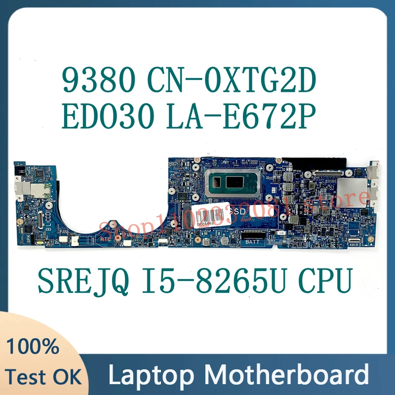 

CN-0XTG2D 0XTG2D XTG2D EDO30 LA-E672P NEW Mainboard For DELL 9380 Laptop Motherboard W/ SREJQ I5-8265U CPU 100%Full Working Well