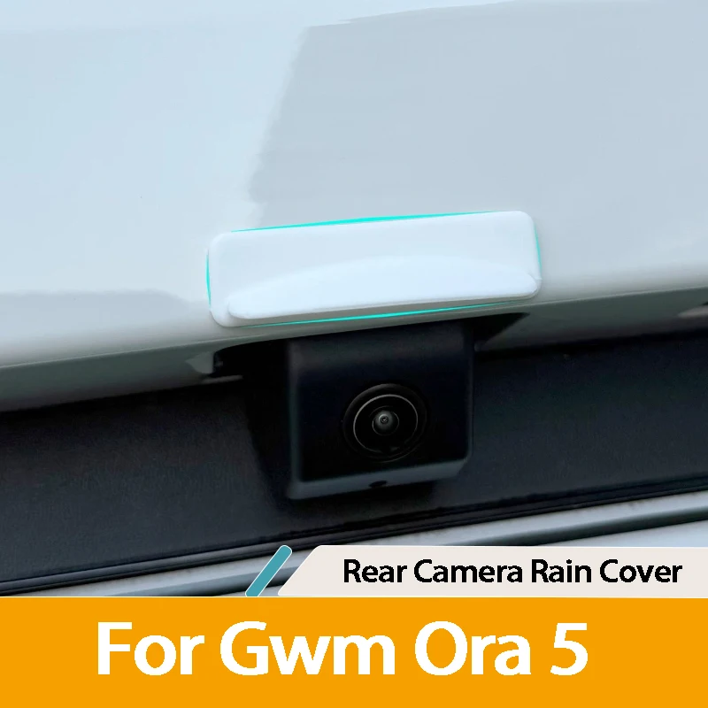 For GWM ORA 5 2026 Car Rear View Camera Rain Shield Waterproof Protector Rear Camera Rain Visor Exterior Accessories