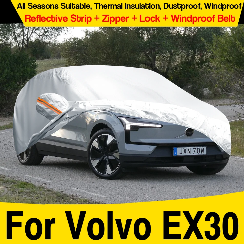 

All Weather Suitable Car Cover For Volvo EX30 2022-2025 SUV Outdoor Sunproof Rain Snow Wind Ice Scratch Resistant Cover