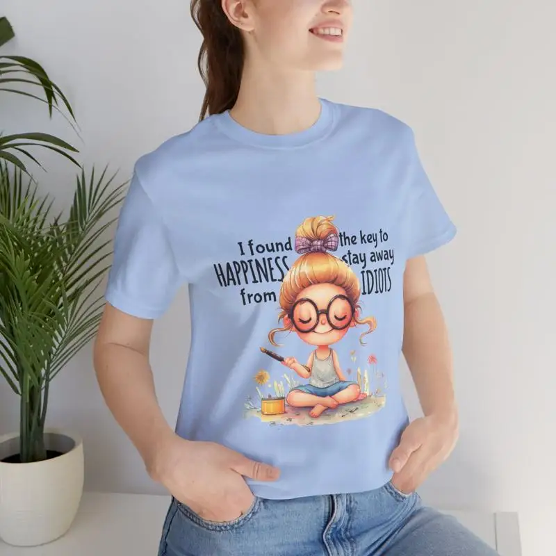 Key To Happiness is Stay AWay From Idiots T shirt Fun Womens Ladies Slogan