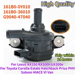161B00Y010 161B 036010   Lexus NX350 RX500h UX300e Toyota Corolla Estate Hatchback Prius PHV 보조 워터 펌프 용 G9040-47040