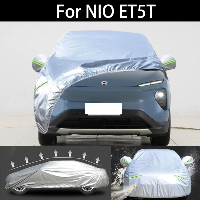 

For NIO ET5T car Cover Dustproof Outdoor Indoor UV Snow Resistant Sun rain Protection waterproof hail cover for car