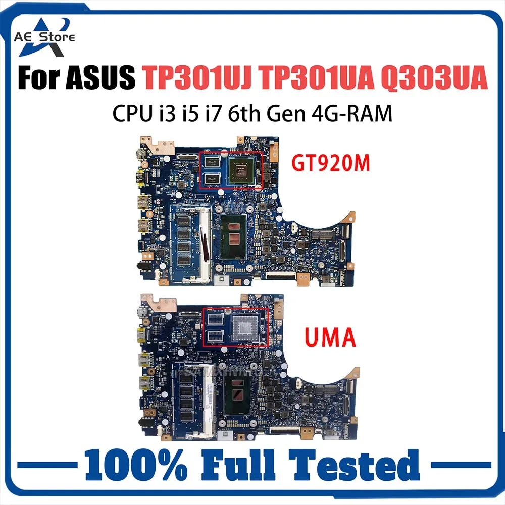 

TP301U Mainboard For ASUS Vivobook Flip TP301UJ TP301UA Q303UA Laptop Motherboard i3 i5 i7 6th Gen 4G RAM GT920M V2G