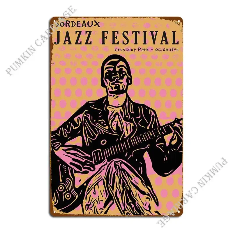 Bordeaux Jazz Festival Metal Sign Party Garage Party Club Plaques Tin Sign Poster