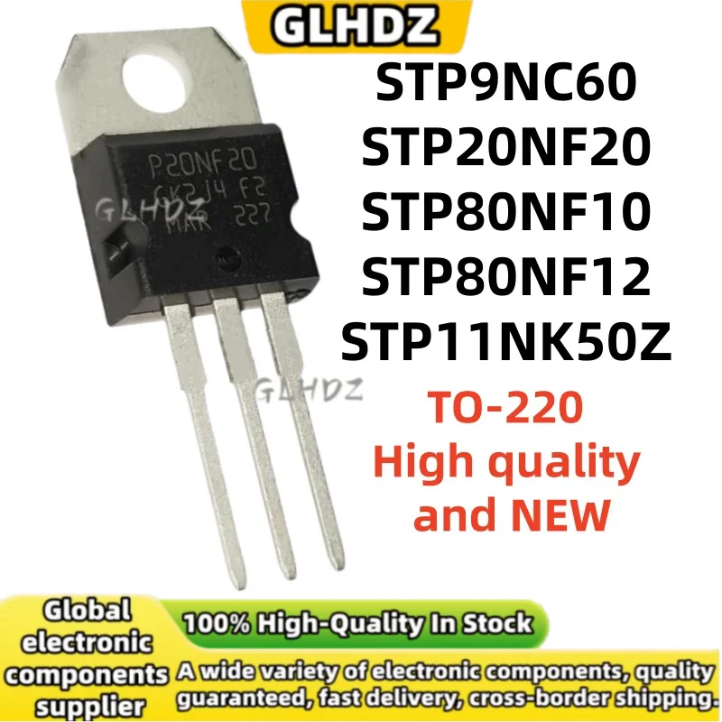10Pcs STP9NC60 STP20NF20 STP80NF10 STP80NF12 STP11NK50Z High quality and NEW TO-220 in stock