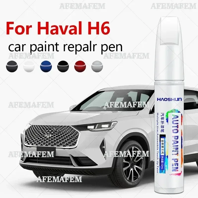 For GWM Haval H6 2011-2025 H6 Paint Repair Pen Touch Up Scratch Remover DIY Auto Accessories Black White Silver Brown Green Red