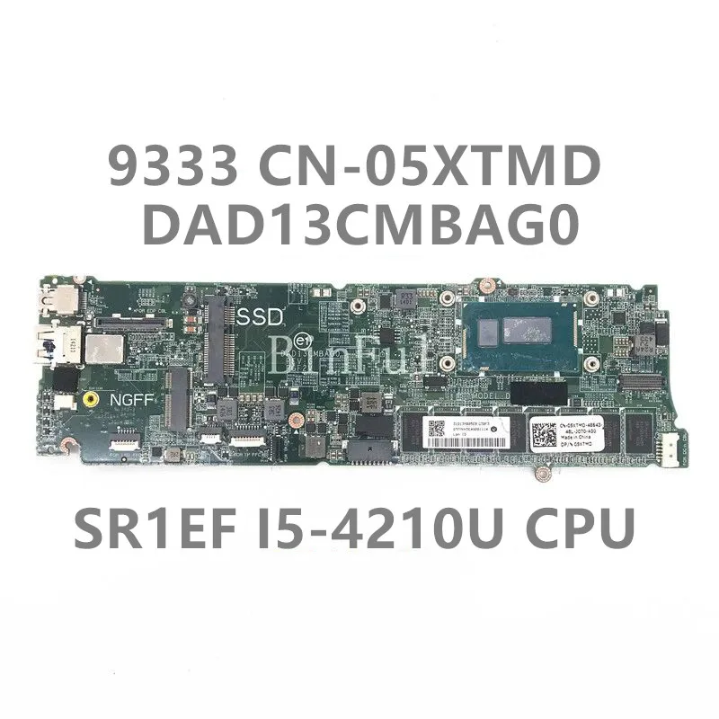 CN-05XTMD 05XTMD 5XTMD Mmainboard For DELL XPS 13 9333 Laptop Motherboard DAD13CMBA20 With SR1EF I5-4210U CPU 100%Full Tested OK