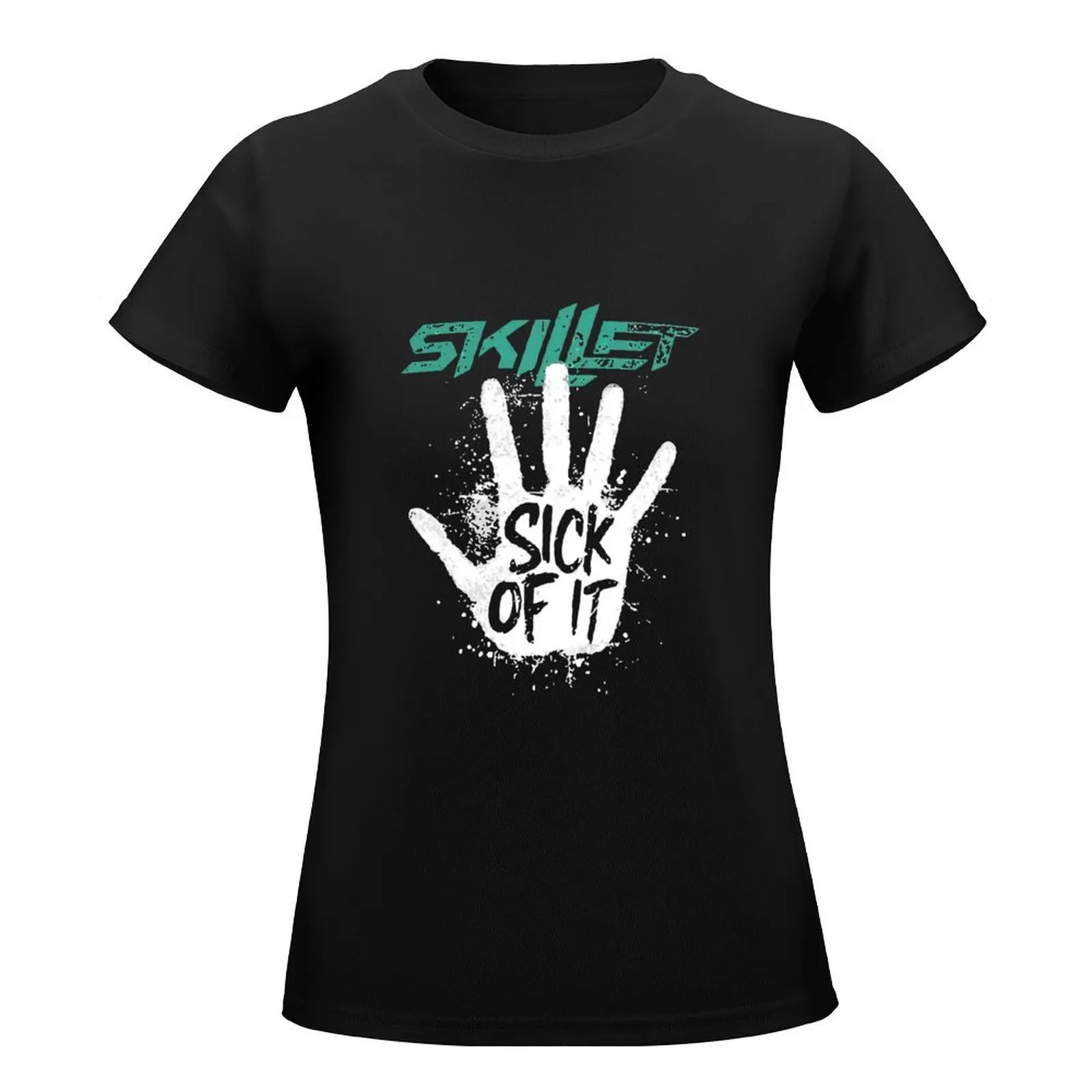 Skillet sick of it T-Shirt summer top vintage tees plain plus size t shirts for Women loose fit