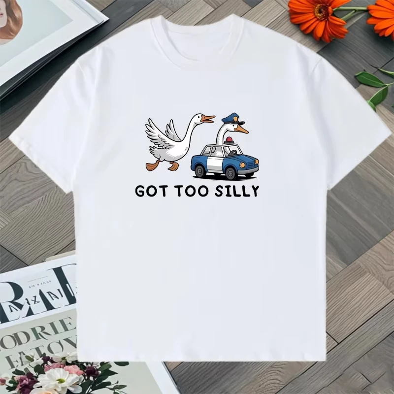 Funny Meme Got Too Silly Goose Graphic T-Shirt Men Women Casual Cotton short sleeve Loose Tee Shirt Streetwear Unisex Summer Top