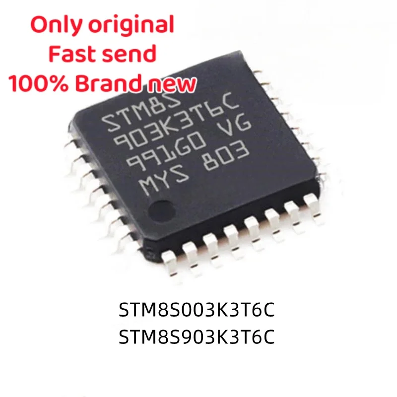 10-100pcs 100% New STM8S003K3T6C STM8S903K3T6C STM8S003 K3T6C STM8S 903K3T6C QFP-32 Chipset