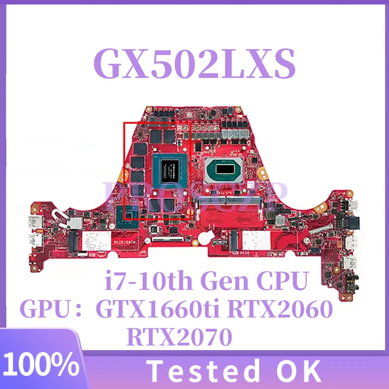 

GX502LXS For ASUS ROG GU502LV GU502LW GX502L GU502LU Mainboard with i7-10th Gen CPU GTX1660ti RTX2060 RTX2070 Laptop Motherboard