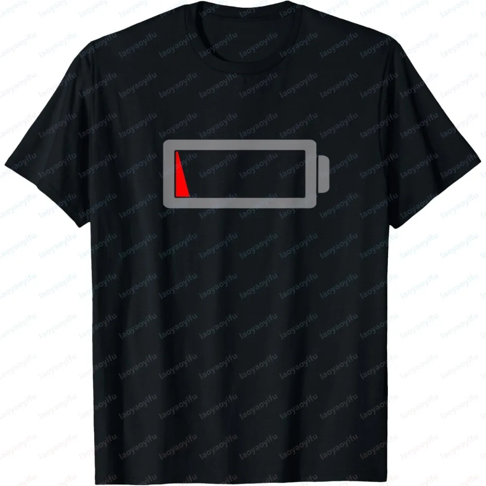 Low Battery Funny Humor Low Energy Sarcasm Design Men Women T-Shirt Casual Fashion Harajuku Tshirt Humor Adult Joke Clothing