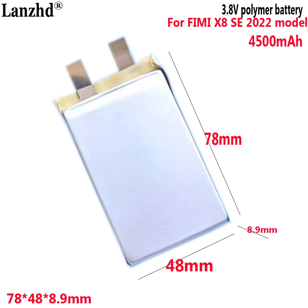 3.8V Polymer Battery Use for FIMI X8 SE (2022 Drone Battery 894878 Drone Model Cell 4500mAh 78*48*8.9mm)