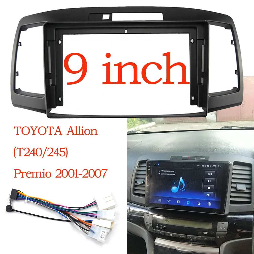 9 inch Car DVD Frame Audio Dash Trim Kits Facia Panel Radio Player screen 2din for Android Toyota PREMIO ALLION 2001-2009  kit