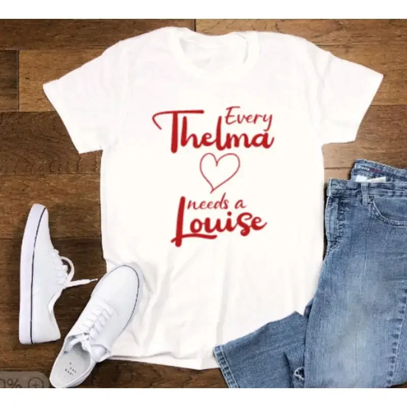 Every Thelma Needs A Louise White T Shirt