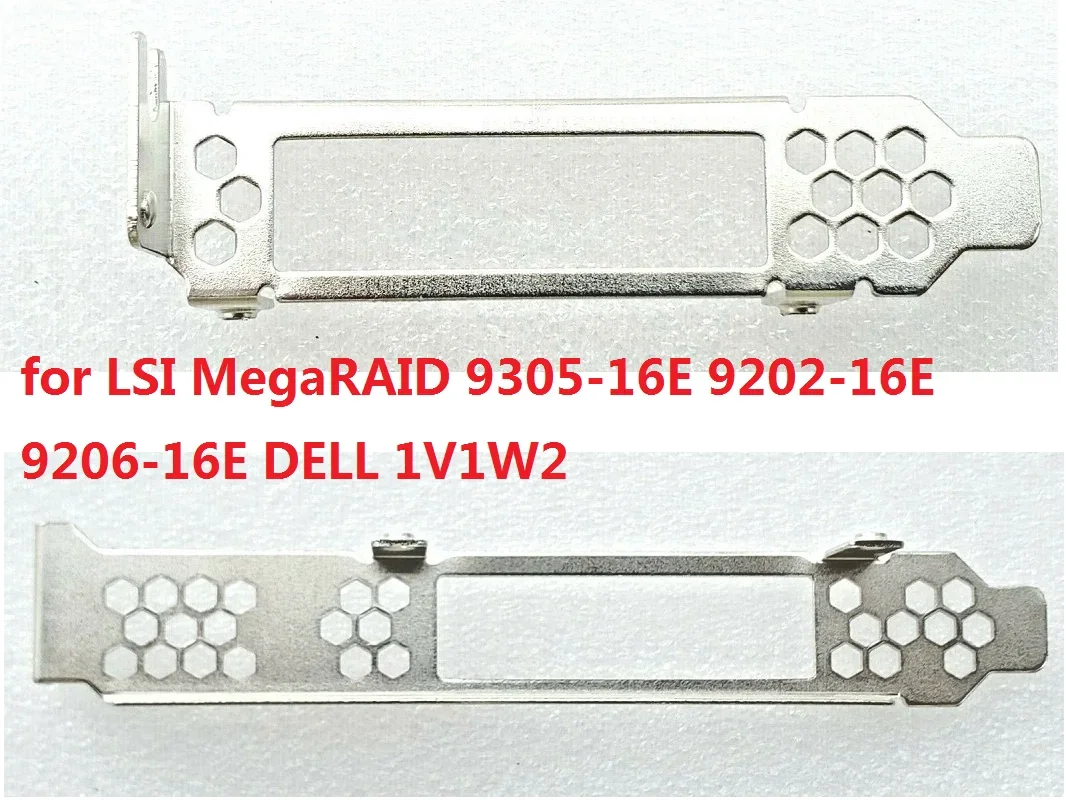 NEW Low Profile /Full High  Bracket for LSI MegaRAID 9305-16E 9202-16E 9206-16E DELL 1V1W2