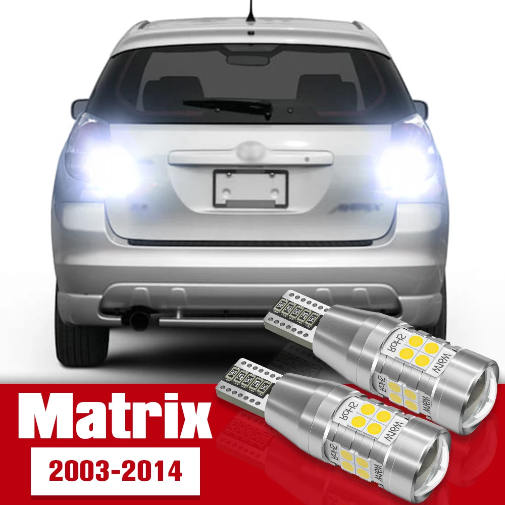 

2pcs LED Accessories Reverse Light Bulb Lamp For Toyota Matrix 2003-2014 2004 2005 2006 2007 2008 2009 2010 2011 2012 2013