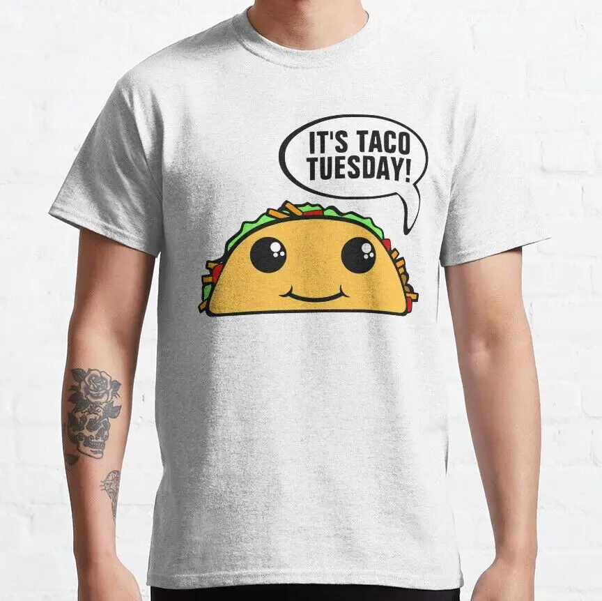 It's Taco Tuesday Funny Food Humor Comedy Shipping From USA Unisex T-shirts For Men Women Summer Tees Cotton Luxury Brand