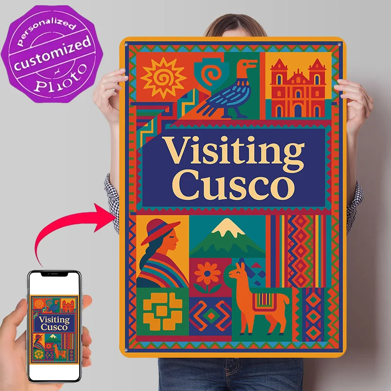 Visiting Cusco Travel Personalized 3D Textured Metal Poster Wall Art Tinplate Sign for Office Decor Room Bedroom Decorations