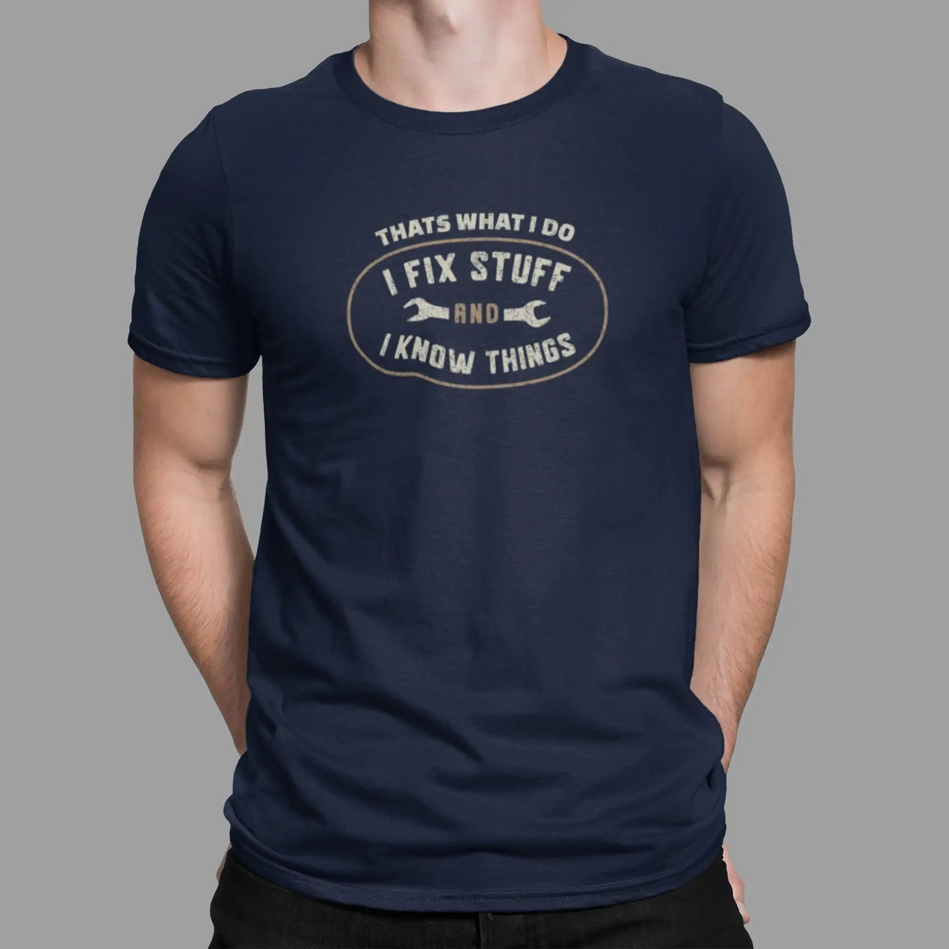 I Fix Stuff and Know Things Funny T Shirt Men Fathers Day Dad Mechanic Husband Handyman s Garage