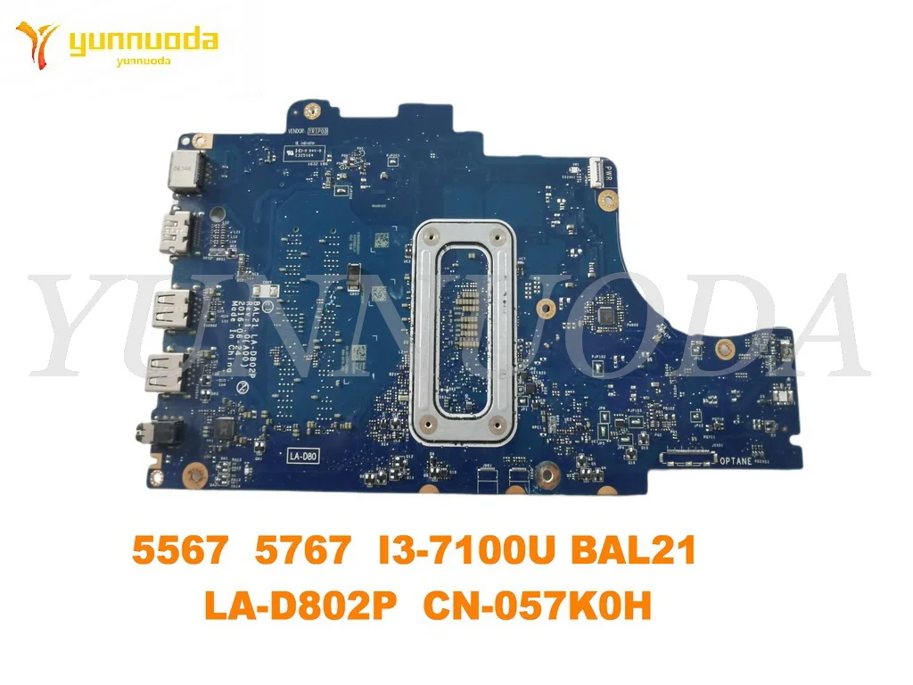 Original for DELL Inspiron 5567 5767  laptop motherboard 5567  5767  I3-7100U BAL21   LA-D802P  CN-057K0H tested good free shipp