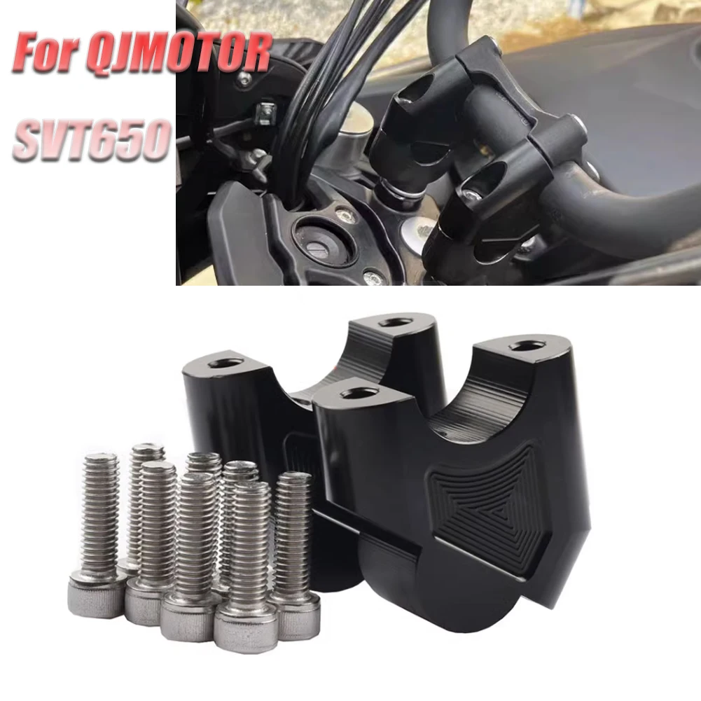 For QJMOTOR QJ SVT 650 SVT650 Motorcycle Handlebar Riser Clamp Mount Handle Bar Heighting Back Move Extend Adapter