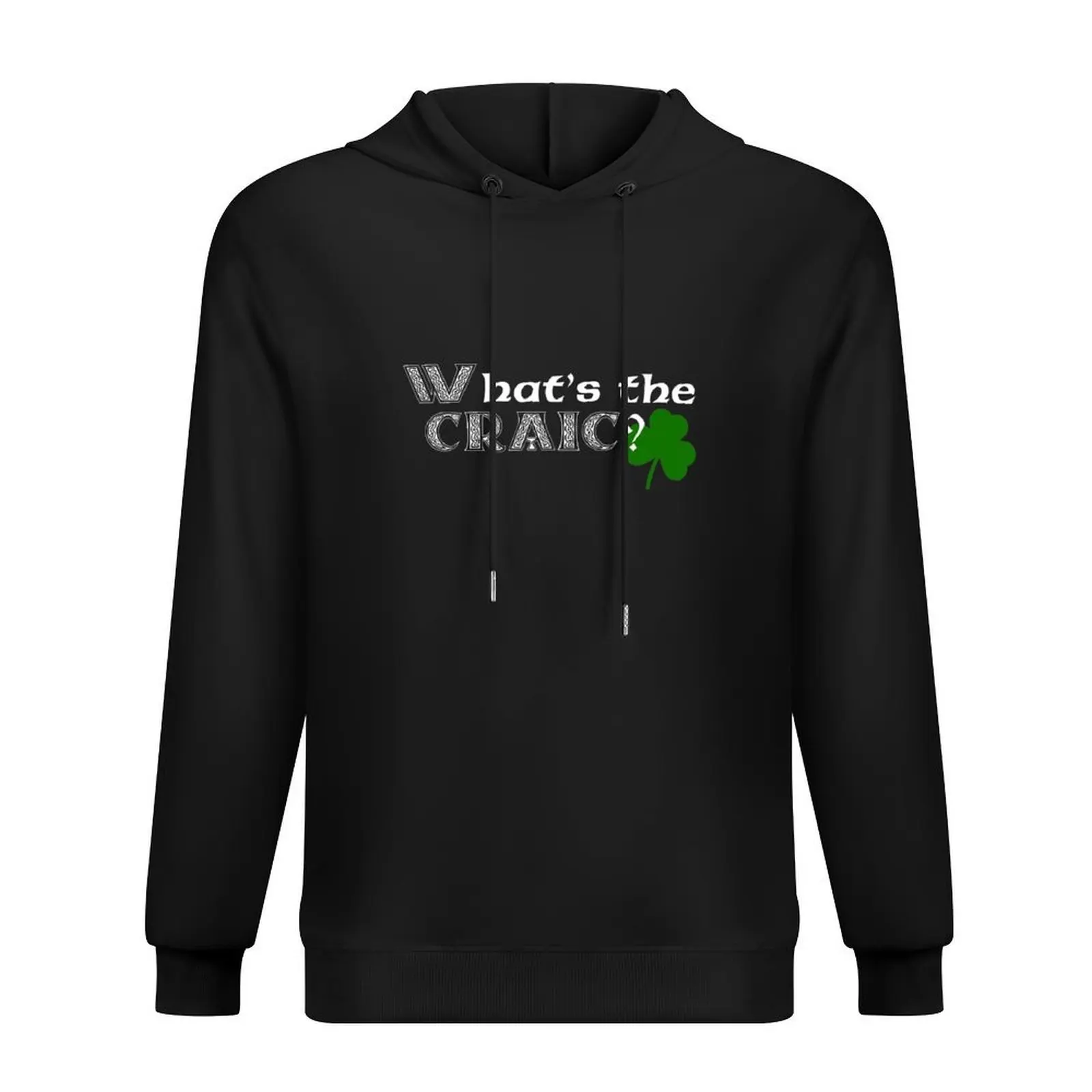 

What's the craic Hoodie blouse clothes for men hooded shirt autumn tracksuits