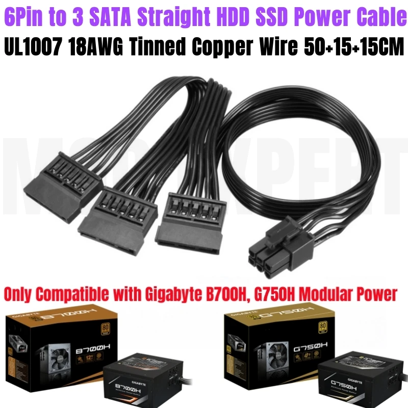 

6Pin to 3 SATA 15Pin Male Straight SSD HDD Modular Power Cable for Gigabyte GP-B700H 700W, GP-G750H 750W Power Supply Unit 18AWG