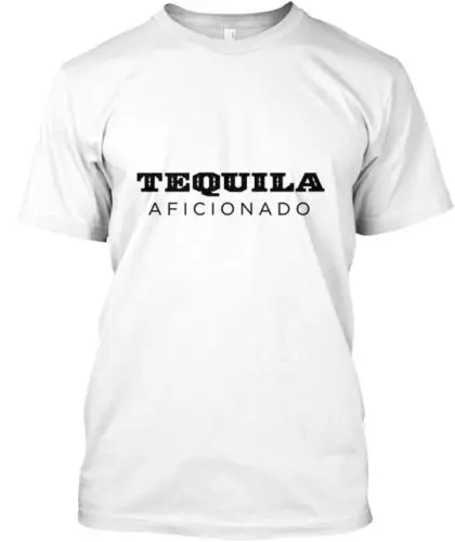 Tequila Aficionado T-Shirt Made in the USA Size S to 5XL