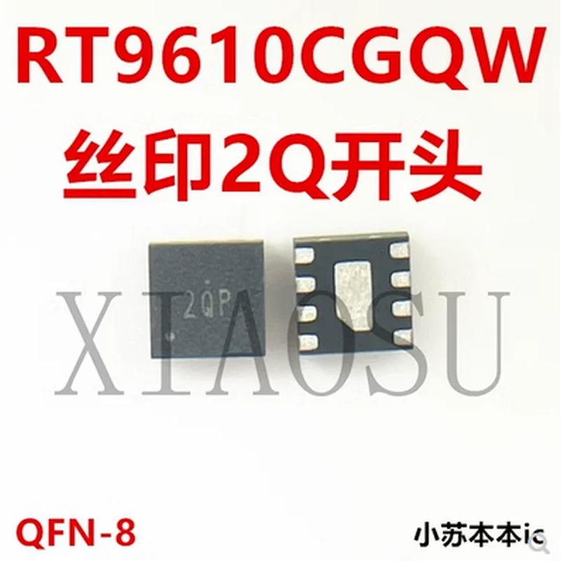 (5-10pcs)100% original New RT9610CGQW RT9610C Printing Silk 2QQ 2QK 2Q Starting DFN6 Chipset