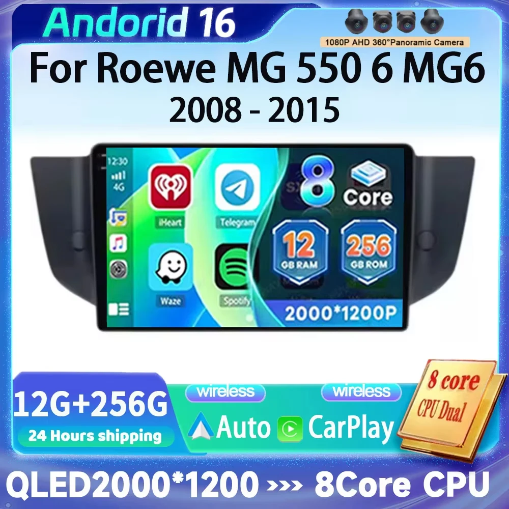Android 16 Car Radio For Roewe MG 550 6 MG6 2008-2015 QLED Multimedia Carplay GPS Navigation Head Unit WIFI 4G LTE Tape Recorder
