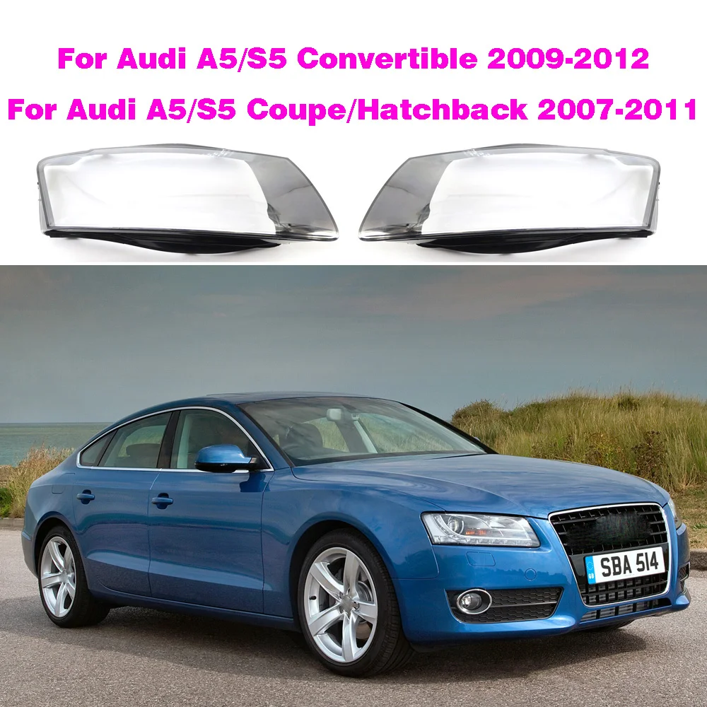 

Car Front Headlight Lens Cover For Audi A5 S5 RS5 2008 2009 2010 2011 2012 Glass Auto Shell Headlamp Lampshade Transparent