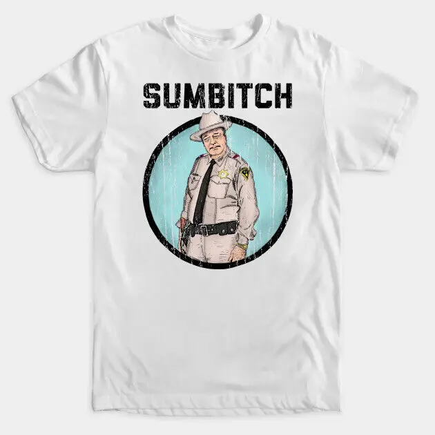 Sumbitch Smokey And The Bandit Jerry Reed Burt Reynolds Sally Field T-Shirt