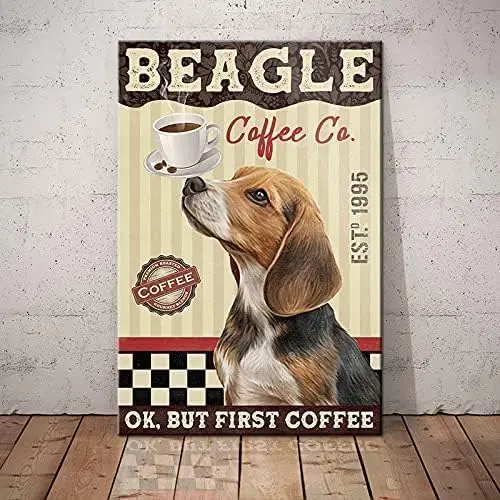 Beagle Dog Coffee Company First Coffee Poster Beagle Dog Happy Mothers Fathers Day Housewarming Gift Home Decor Metal Tin S sign