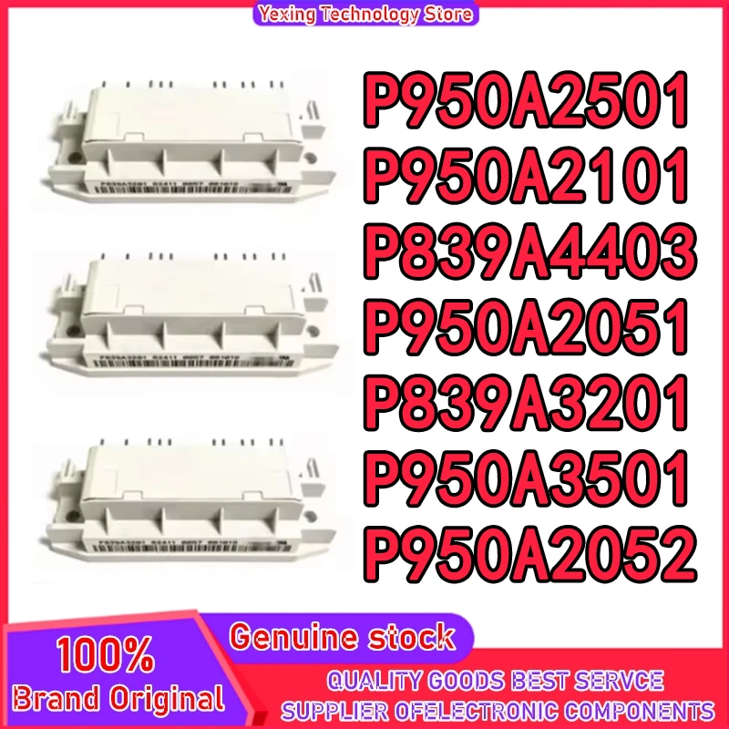 

P950A2051 P950A2052 P839A3201 P950A3501 P950A2501 P950A2101 P839A4403 НОВЫЙ МОДУЛЬ