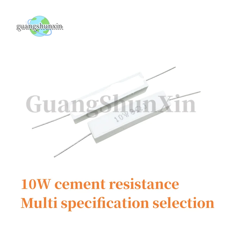 10W Ceramic Cement Resistor 5% 10 Pcs In A Pack 0.1R 0.5 1 2 3 4.7 10 20 50 100 Ohm 6.8k 0.25R 0.5R 3R 27R 12R 100R